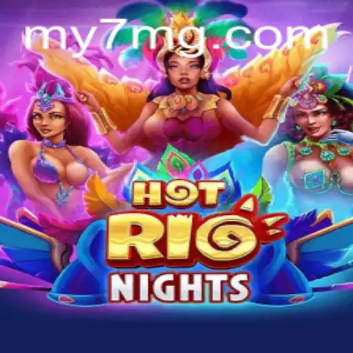 Descubra o Fascinante Jogo HotRioNights no MY7.BET