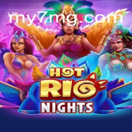 Descubra o Fascinante Jogo HotRioNights no MY7.BET